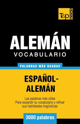 Vocabulario español-alemán - 3000 palabras más usadas (Spanish collection, Band 15)
